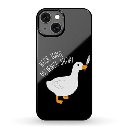 Neck Long, Patience Short Goose Phone Case