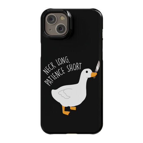 Neck Long, Patience Short Goose Phone Case