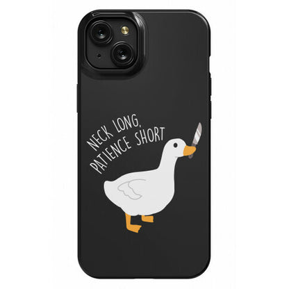 Neck Long, Patience Short Goose Phone Case