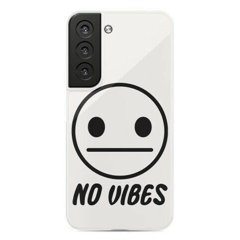 No Vibes  Phone Case