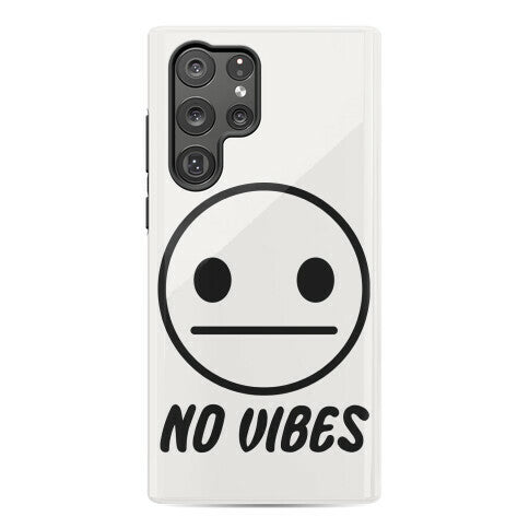 No Vibes  Phone Case