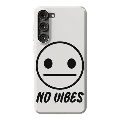 No Vibes  Phone Case
