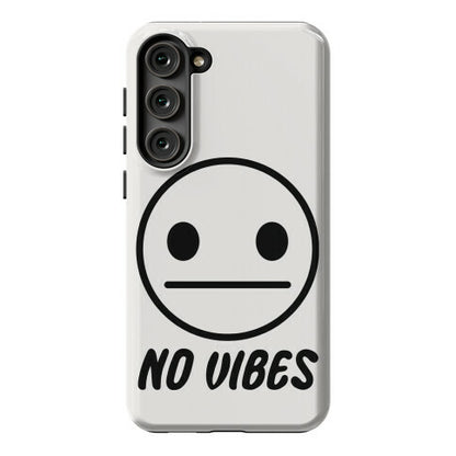 No Vibes  Phone Case