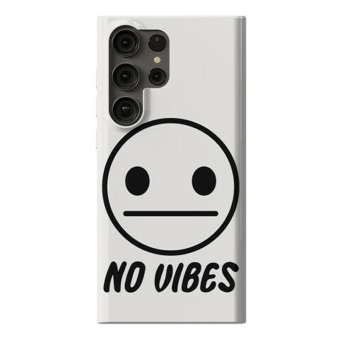 No Vibes  Phone Case