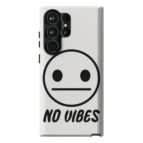No Vibes  Phone Case