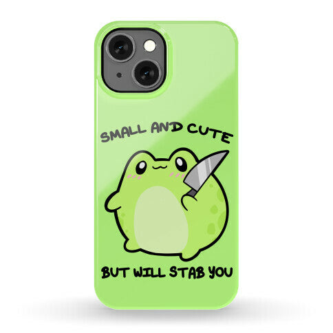 Small And Cute But Will Stab You Froggie Phone Case