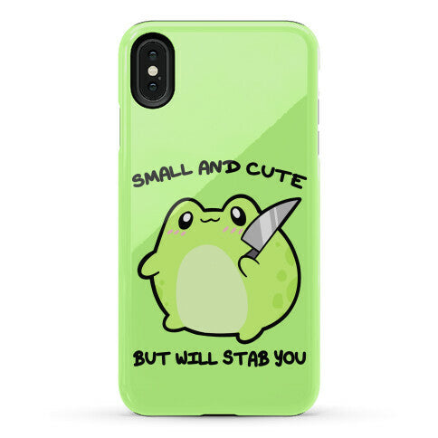 Small And Cute But Will Stab You Froggie Phone Case