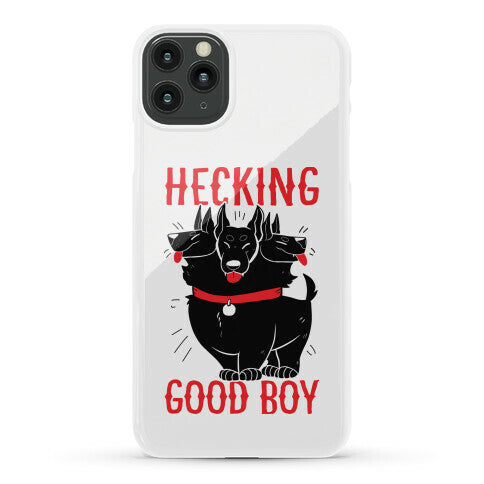 Hecking Good Boy Phone Case