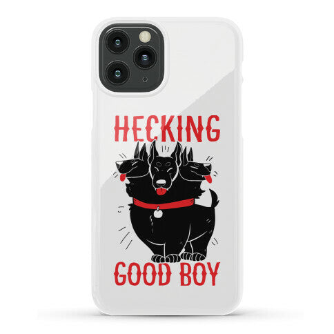 Hecking Good Boy Phone Case