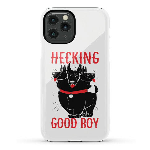 Hecking Good Boy Phone Case