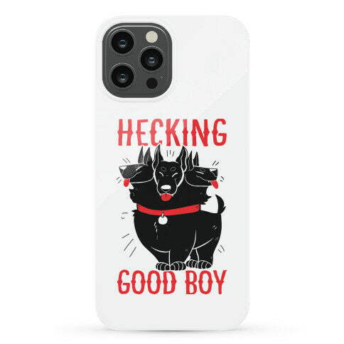 Hecking Good Boy Phone Case