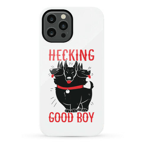 Hecking Good Boy Phone Case