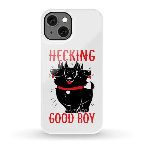 Hecking Good Boy Phone Case