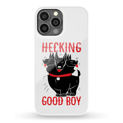 Hecking Good Boy Phone Case