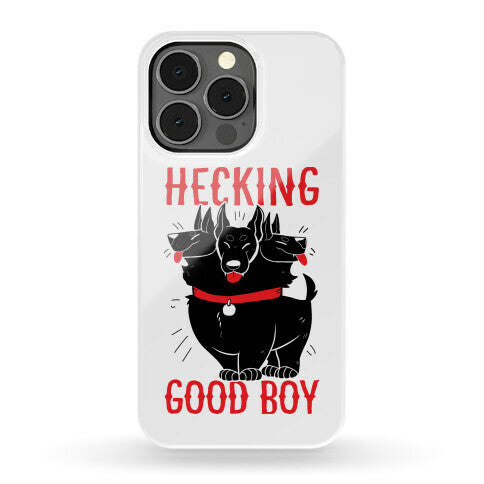 Hecking Good Boy Phone Case