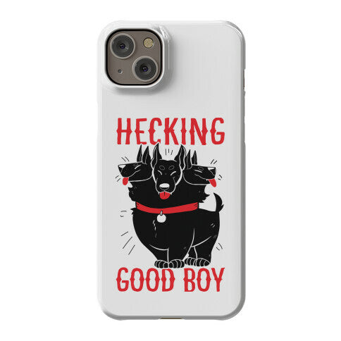 Hecking Good Boy Phone Case