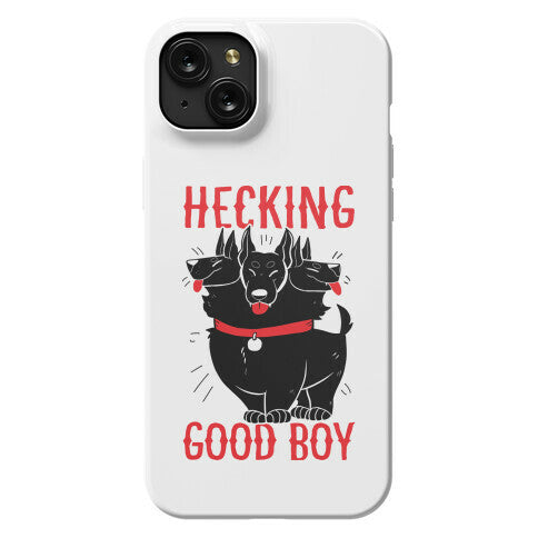 Hecking Good Boy Phone Case