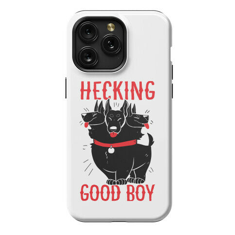 Hecking Good Boy Phone Case