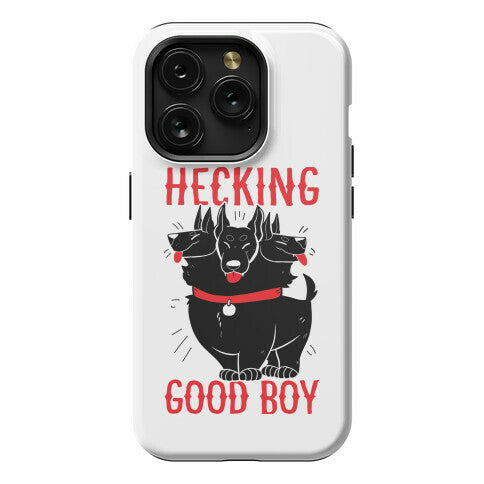 Hecking Good Boy Phone Case