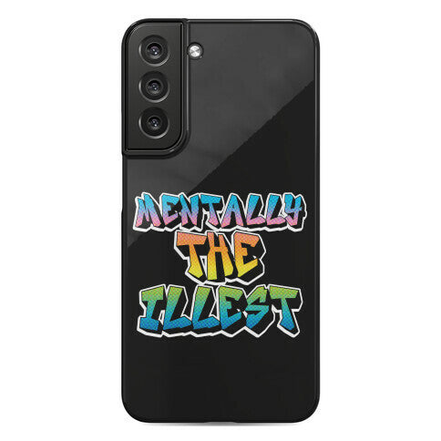 Mentally The Illest Phone Case