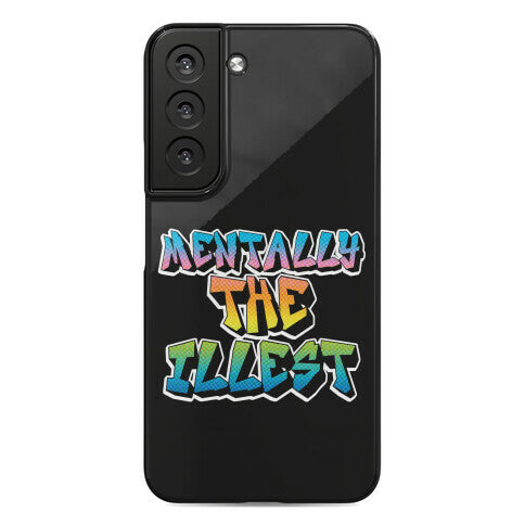Mentally The Illest Phone Case