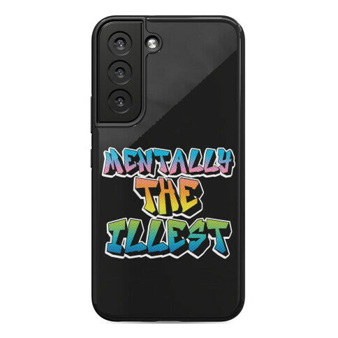 Mentally The Illest Phone Case