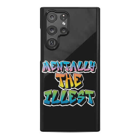 Mentally The Illest Phone Case