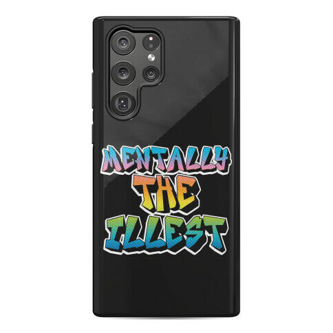 Mentally The Illest Phone Case