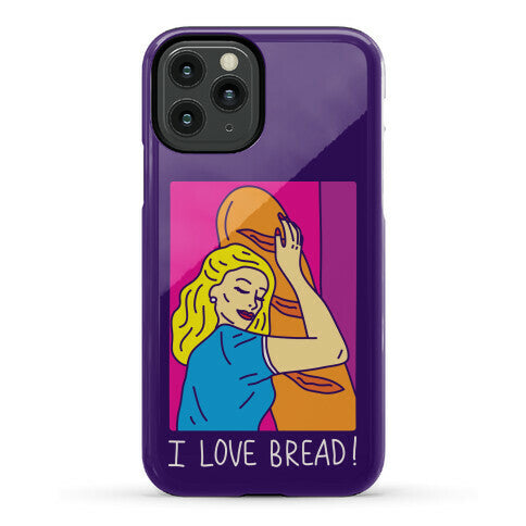 I Love Bread Phone Case