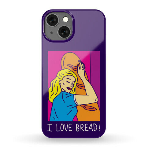 I Love Bread Phone Case