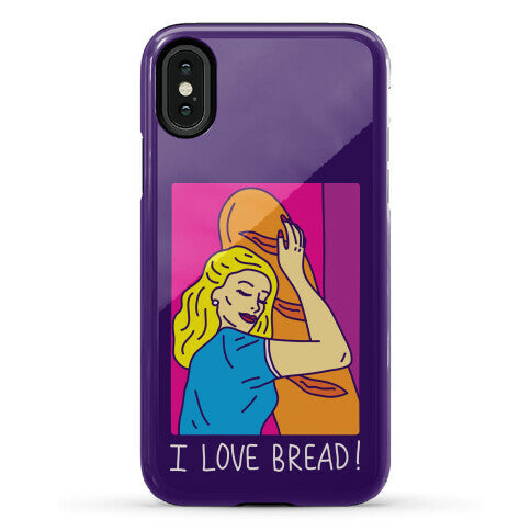 I Love Bread Phone Case