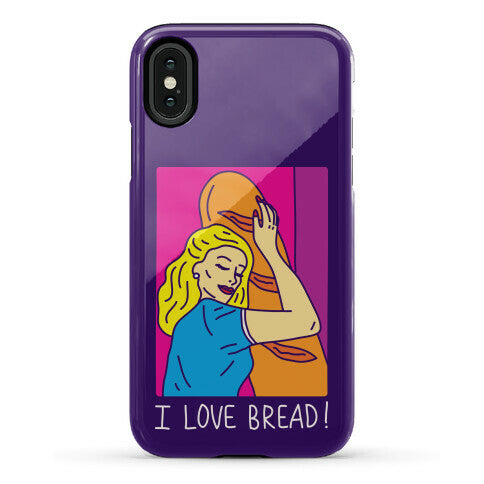 I Love Bread Phone Case