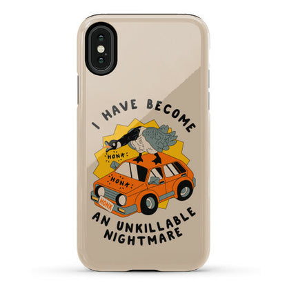 I Have Become An Unkillable Nightmare (Goose On a Car) Phone Case