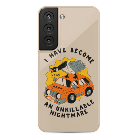 I Have Become An Unkillable Nightmare (Goose On a Car) Phone Case