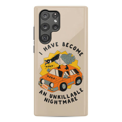 I Have Become An Unkillable Nightmare (Goose On a Car) Phone Case