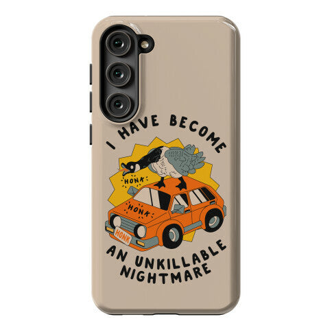 I Have Become An Unkillable Nightmare (Goose On a Car) Phone Case
