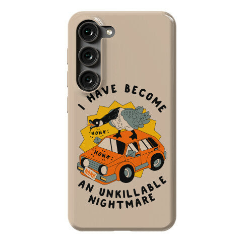 I Have Become An Unkillable Nightmare (Goose On a Car) Phone Case