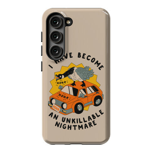 I Have Become An Unkillable Nightmare (Goose On a Car) Phone Case