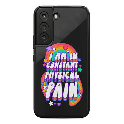 I Am In Constant Physical Pain Rainbows Phone Case