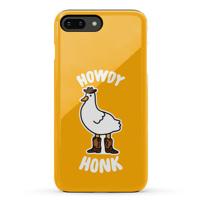 Howdy Honk Phone Case