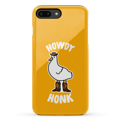 Howdy Honk Phone Case