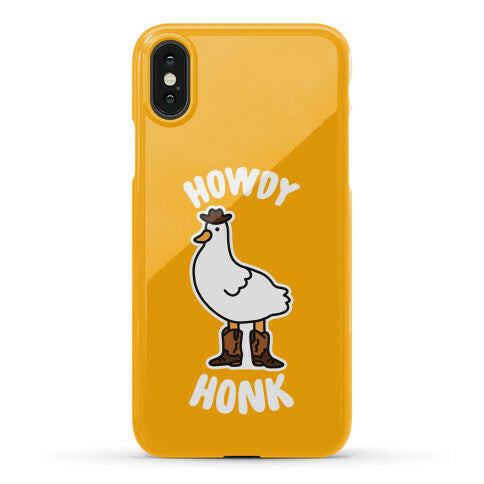 Howdy Honk Phone Case