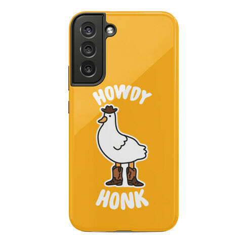 Howdy Honk Phone Case