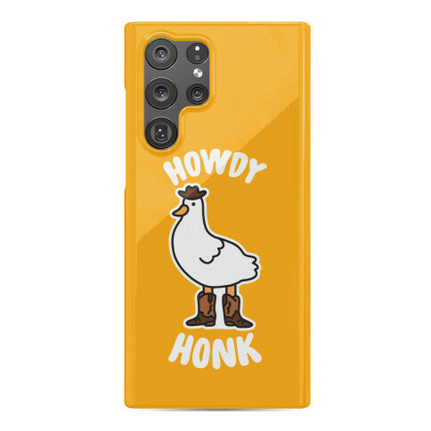 Howdy Honk Phone Case