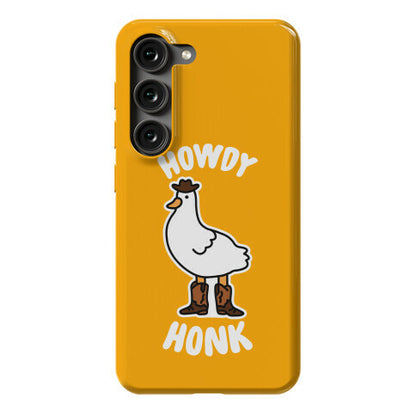 Howdy Honk Phone Case