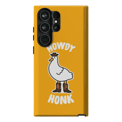 Howdy Honk Phone Case