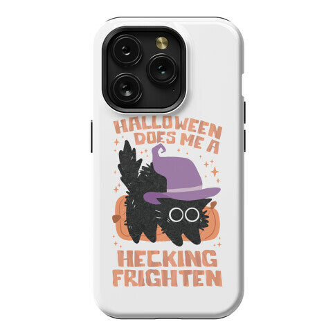 Halloween Does Me A Hecking Frighten Phone Case