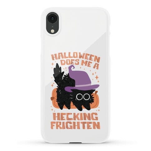 Halloween Does Me A Hecking Frighten Phone Case