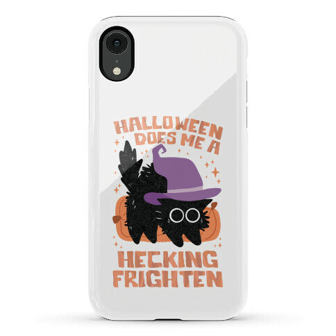 Halloween Does Me A Hecking Frighten Phone Case