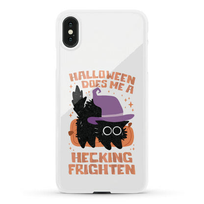 Halloween Does Me A Hecking Frighten Phone Case